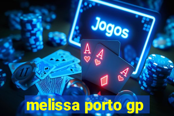 melissa porto gp